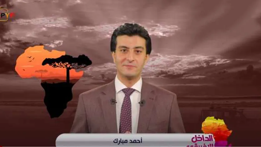 الإعلامي أحمد مبارك، مقدم برنامج «الداخل الإفريقي»