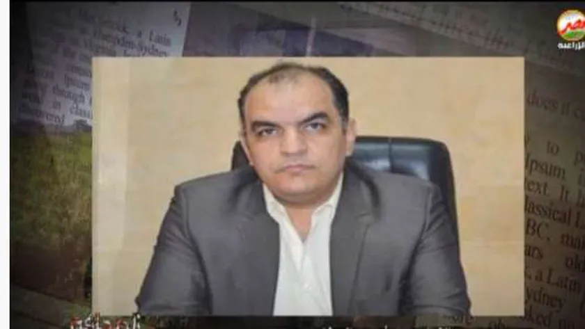 الدكتور أحمد العطار - رئيس الإدارة المركزية للحجر الزراعي بوزارة الزراعة